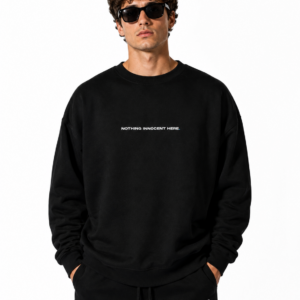 Felpa Girocollo "Nothing Innocent Here." Unisex